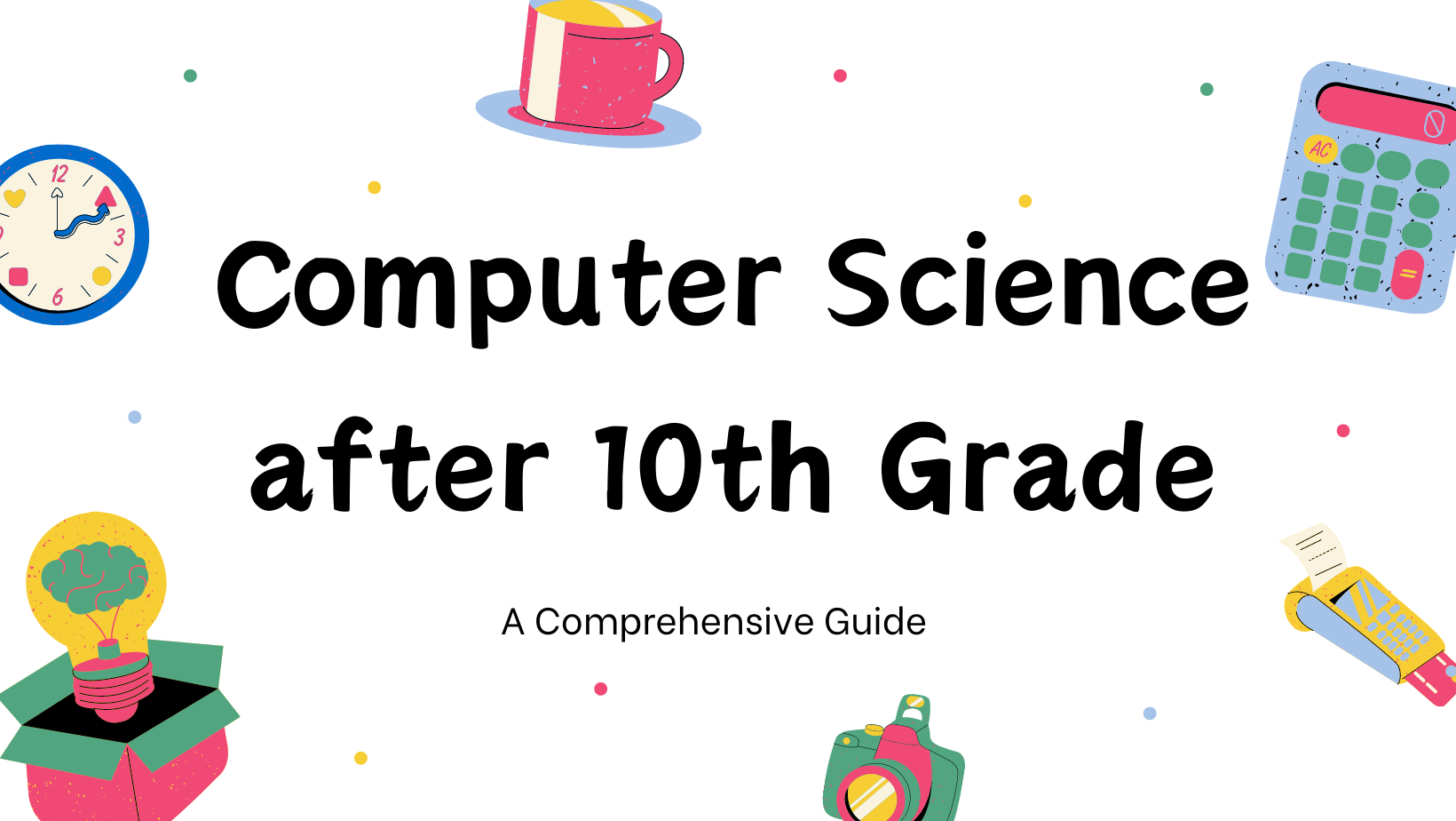 Computer Science after 10th Grade